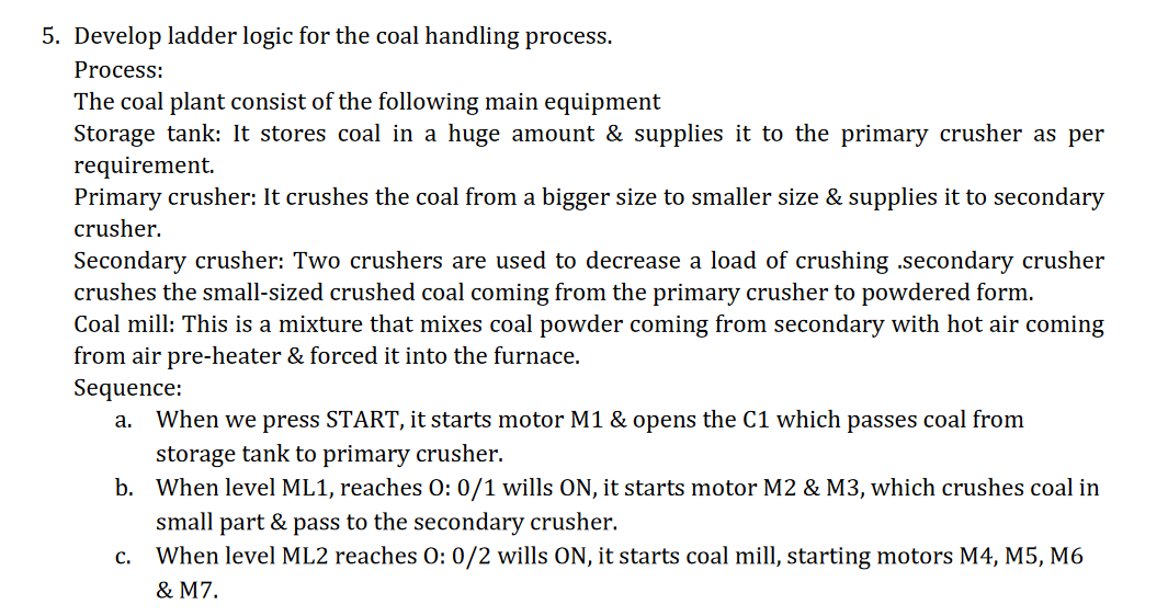 5 . Develop ladder logic for the coal handling