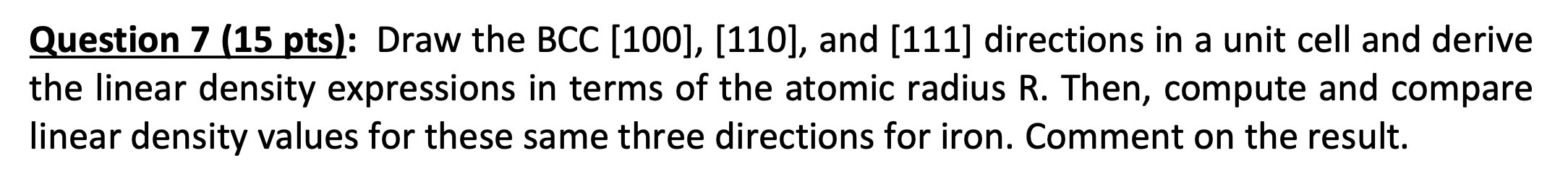 Question 7 ( 1 5 pts ) : Draw the BCC [ 1 0 0 ] ,
