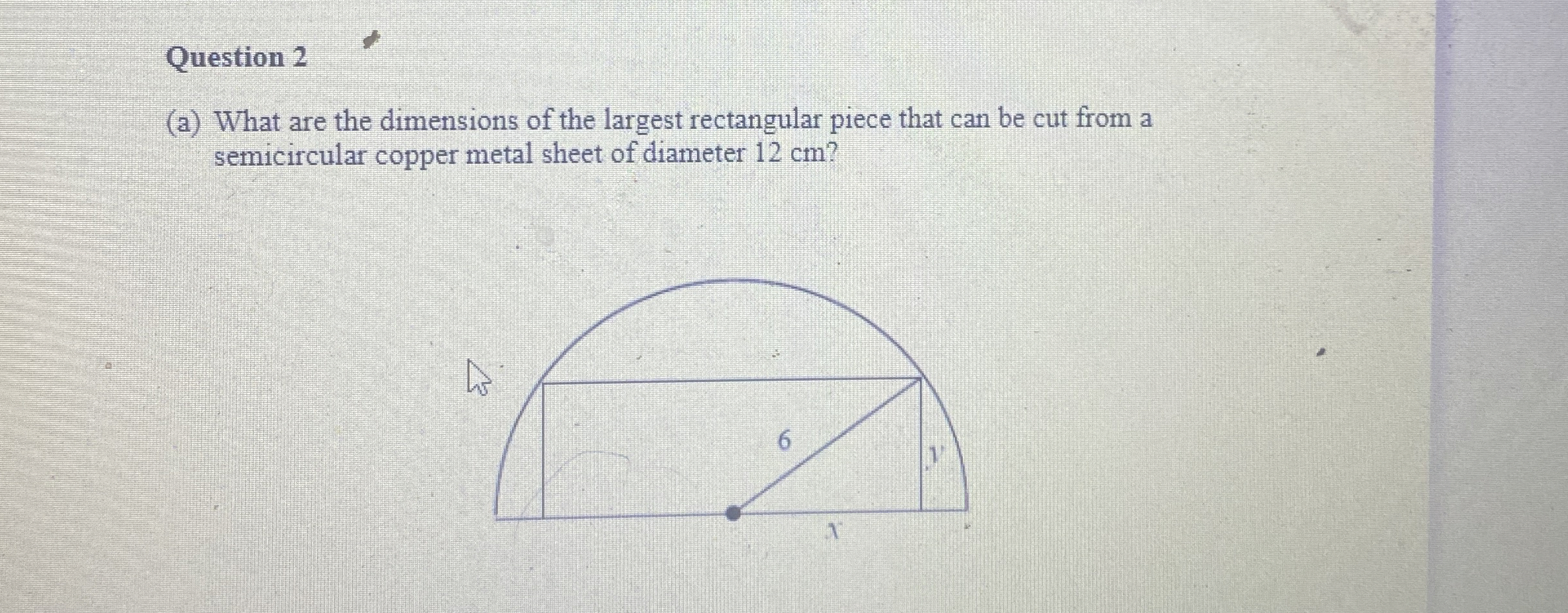 Question 2 ( a ) What are the dimensions of the