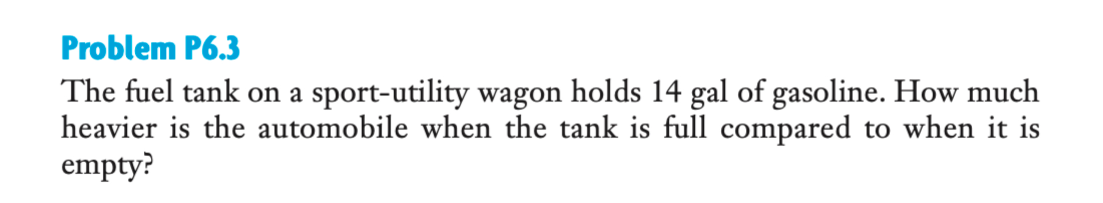 Problem P 6 . 3 The fuel tank on a sport -