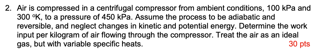 2 . Air is compressed in a centrifugal compressor