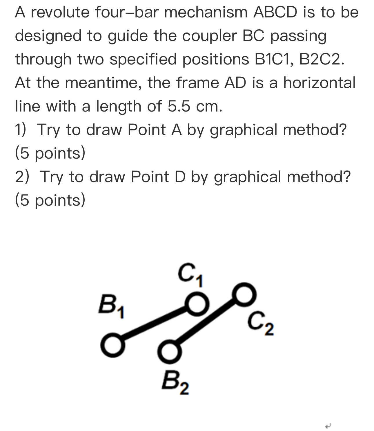 A revolute four - bar mechanism ABCD is to be
