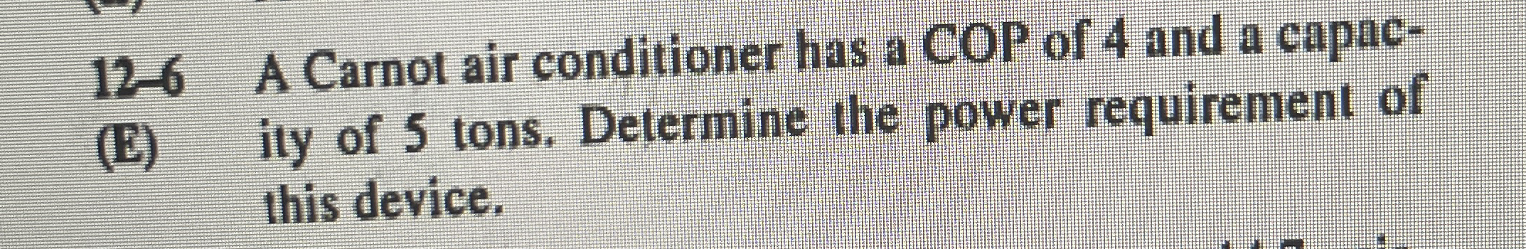 1 2 - 6 A Carnot air conditioner has a COP of 4