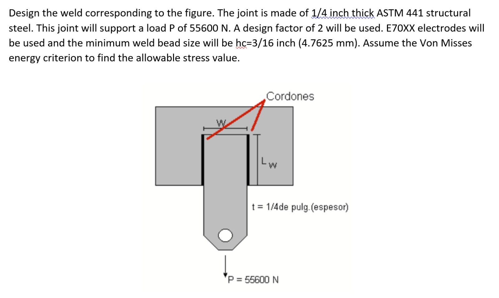 Design the weld corresponding to the figure. The