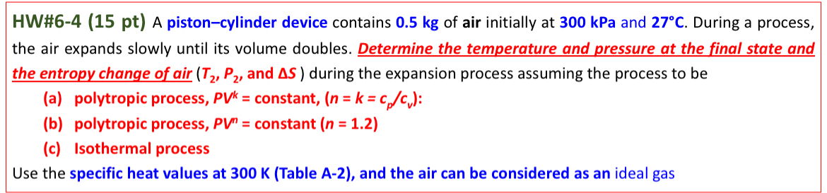 HW# 6 - 4 ( 1 5 pt ) A piston - cylinder device