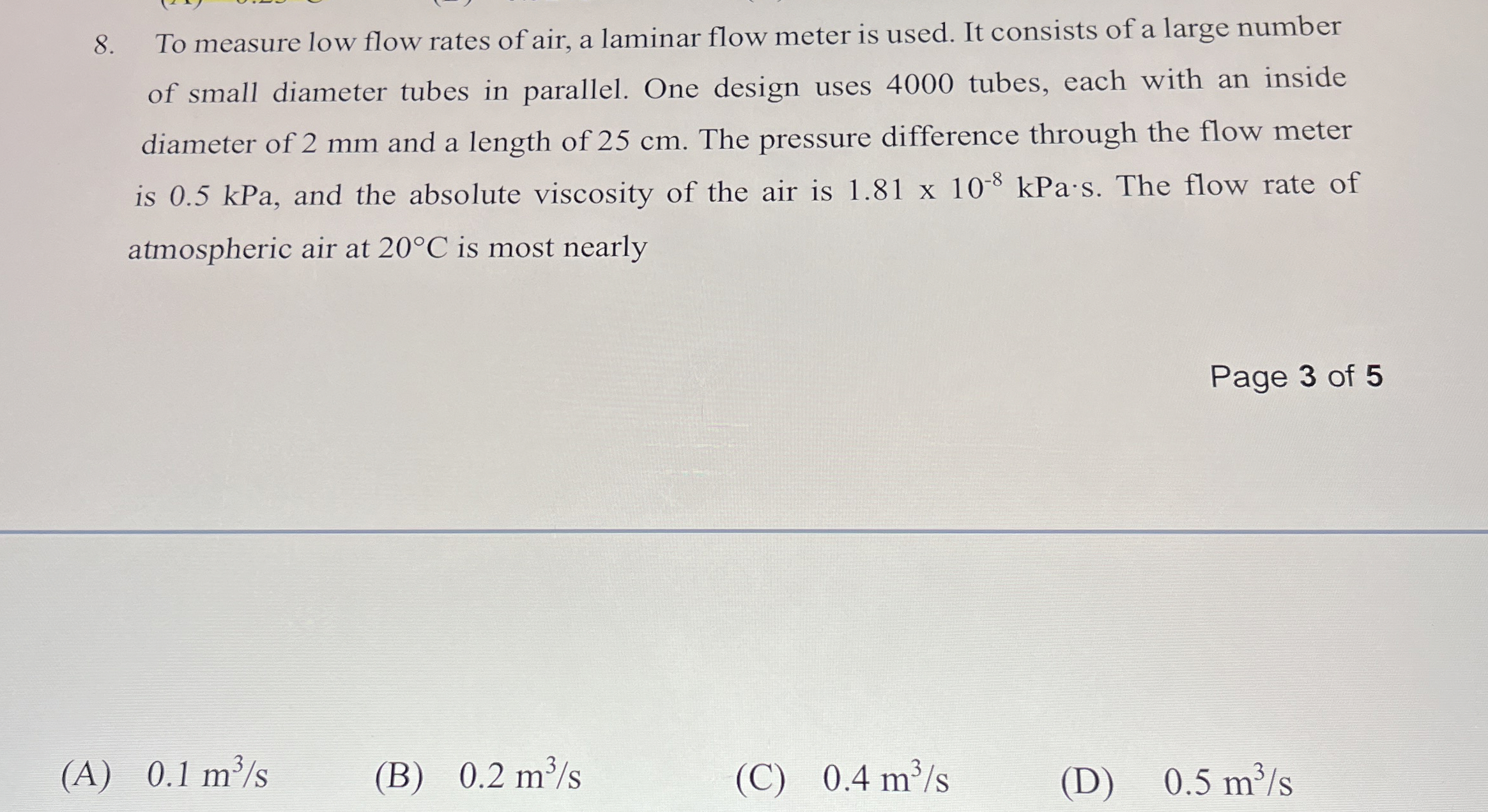To measure low flow rates of air, a laminar flow