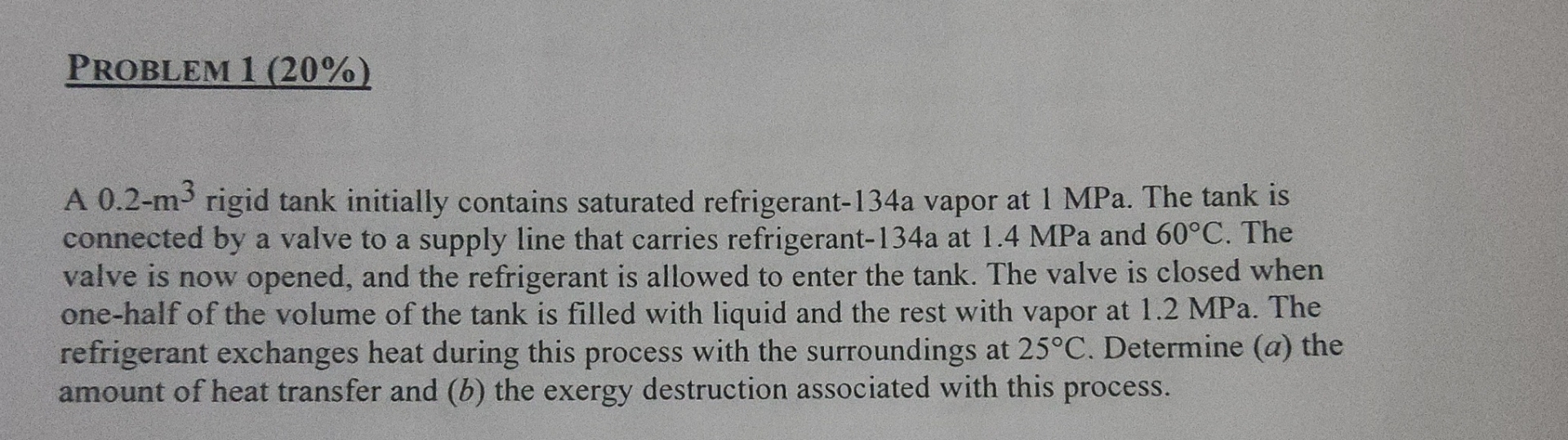PROBLEM 1 ( 2 0 % ) A 0 . 2 - m 3 rigid tank