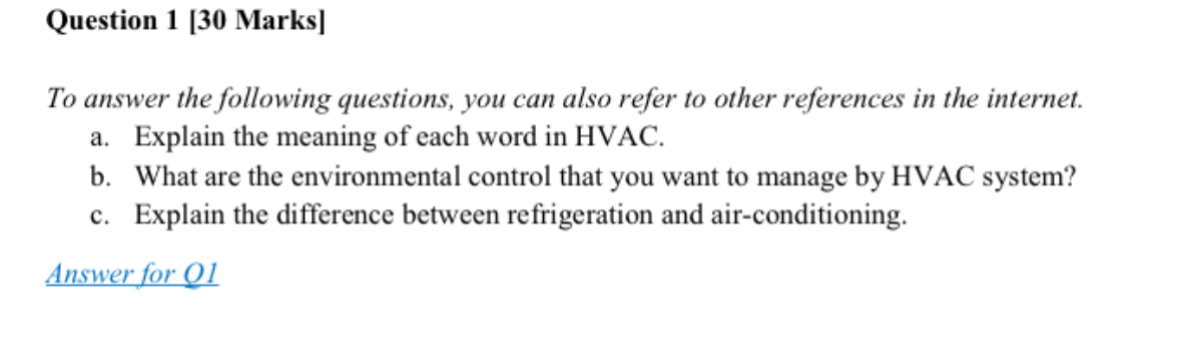 Question 1 [ 3 0 Marks ] To answer the following