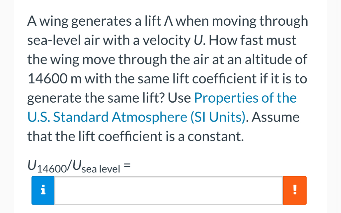 A wing generates a lift ? ? ? when moving through
