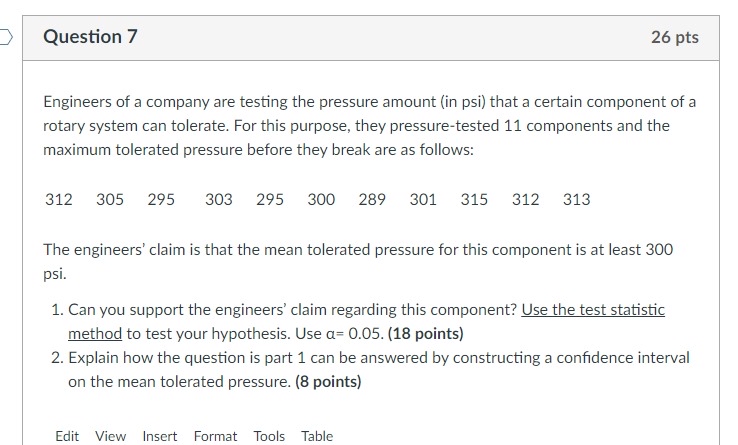 Question 7 2 6 pts Engineers of a company are