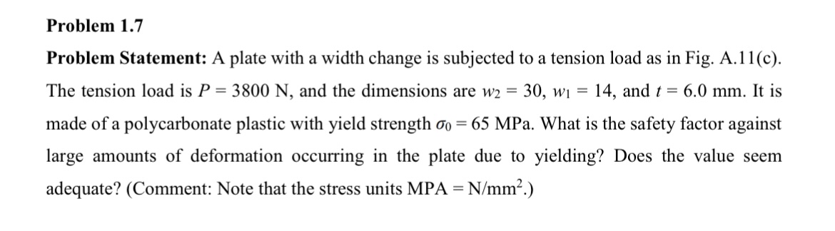 Problem 1 . 7 Problem Statement: A plate with a