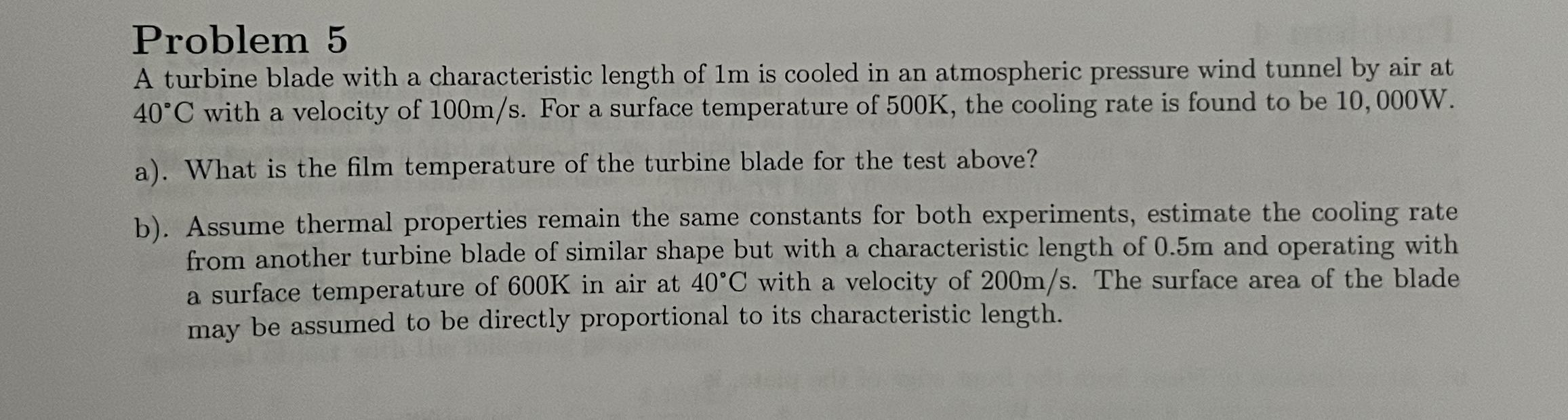 Problem 5 A turbine blade with a characteristic