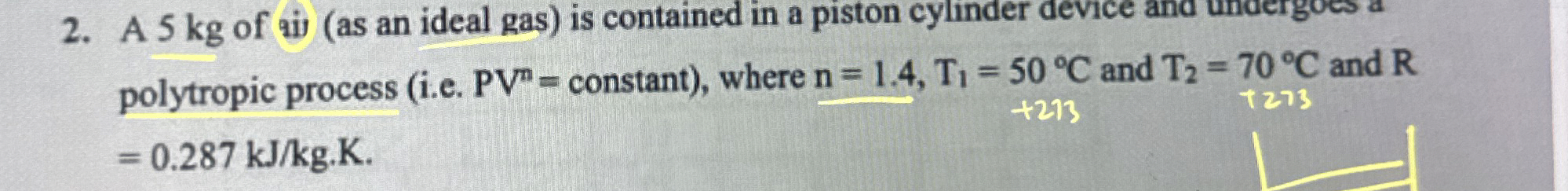 A 5 kg of aiv ( as an ideal gas ) is contained in