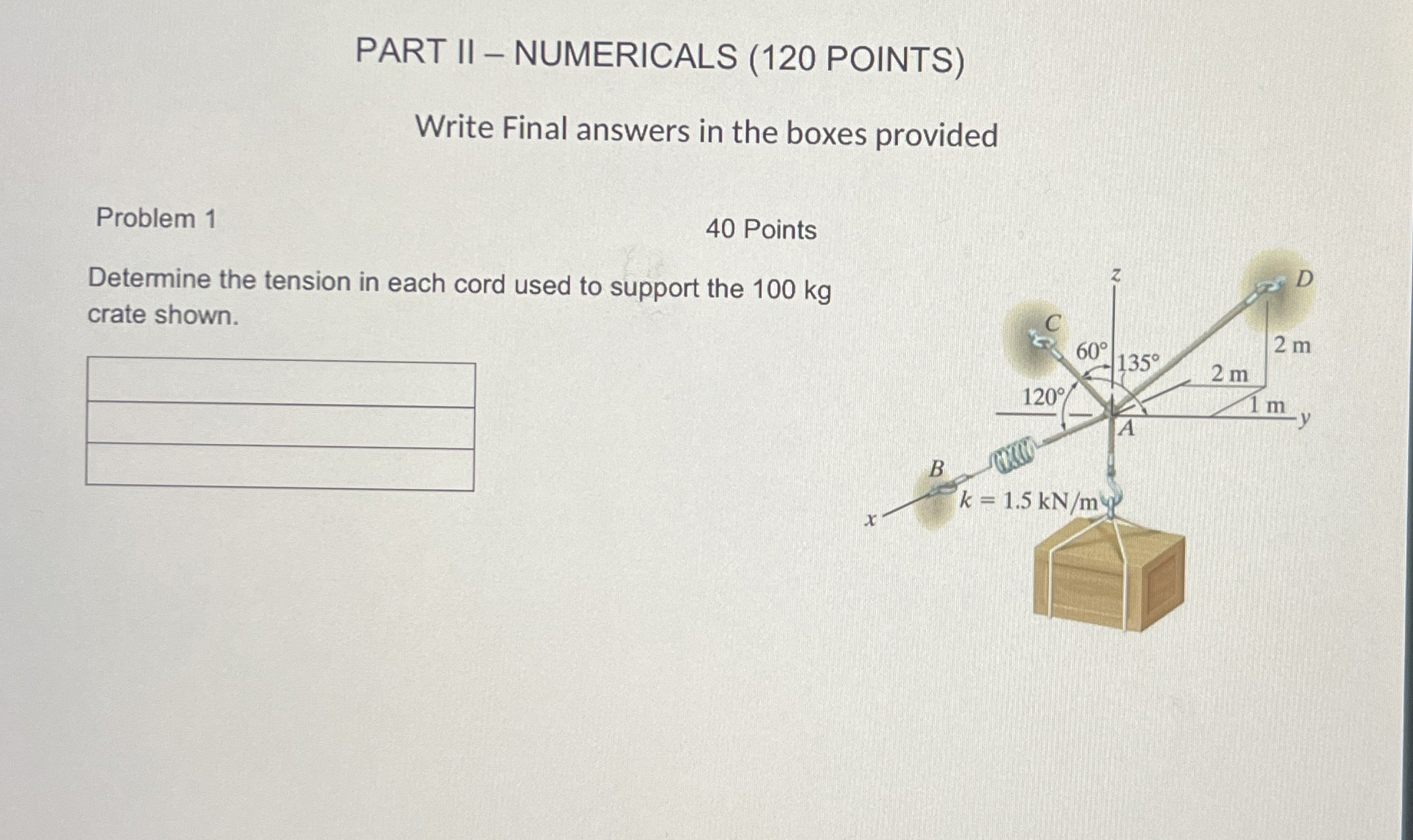 PART II - NUMERICALS ( 1 2 0 POINTS ) Write Final