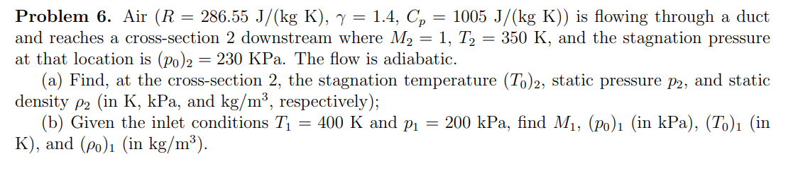 . Air ( R = 2 8 6 . 5 5 J / ( kg K ) , \ gamma =