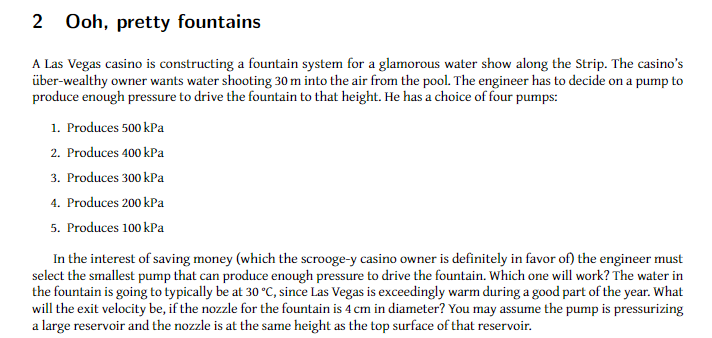 2 Ooh, pretty fountains A Las Vegas casino is