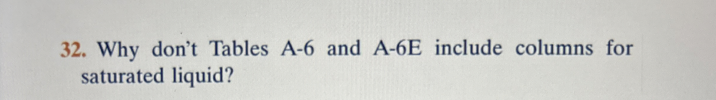 Why don't Tables A - 6 and A - 6 E include
