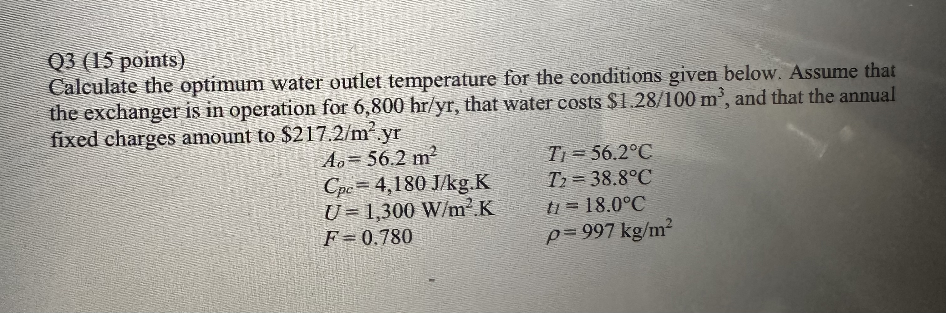 Q 3 ( 1 5 points ) Calculate the optimum water
