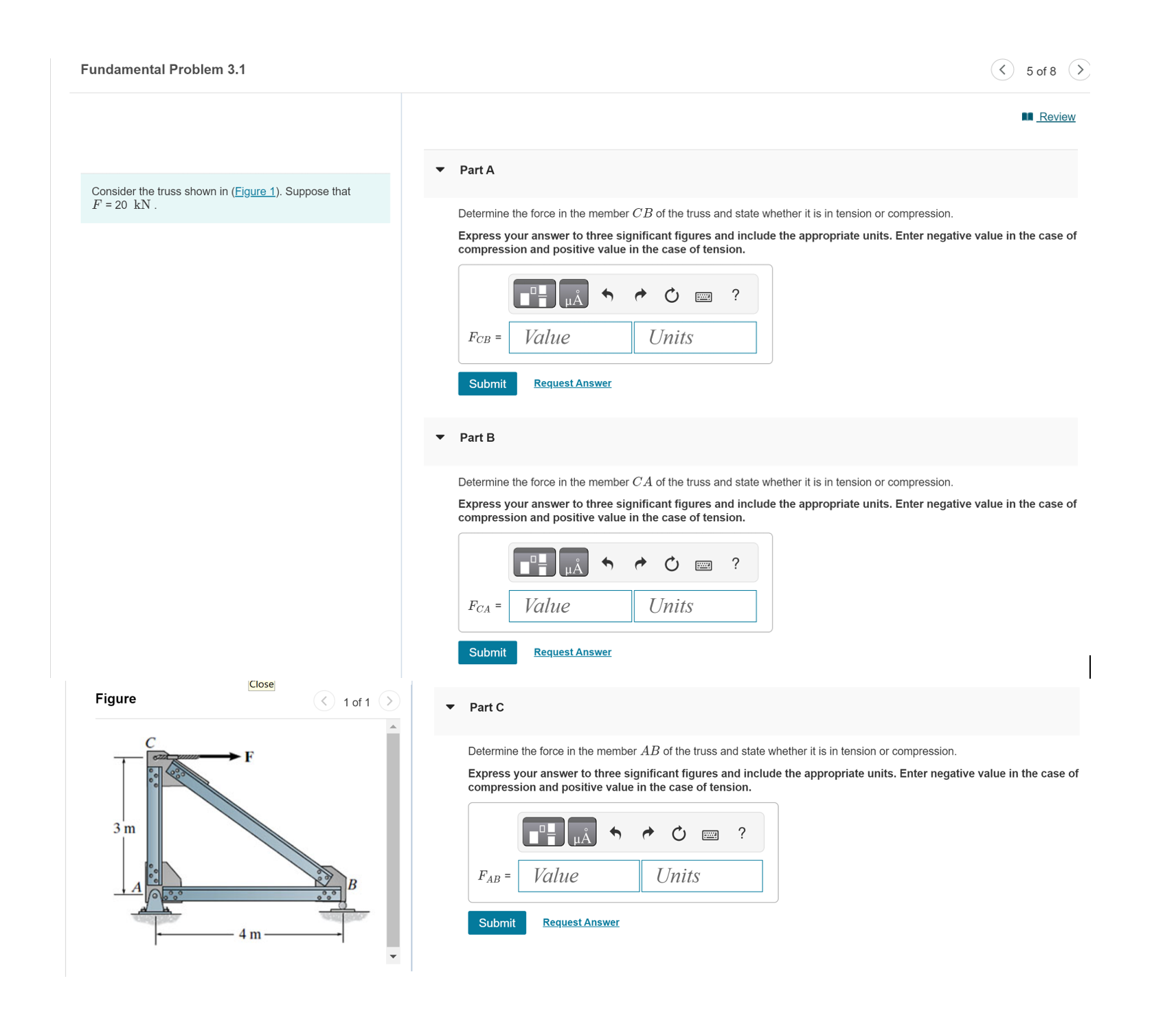 Consider the truss shown in ( Figure 1 ) .