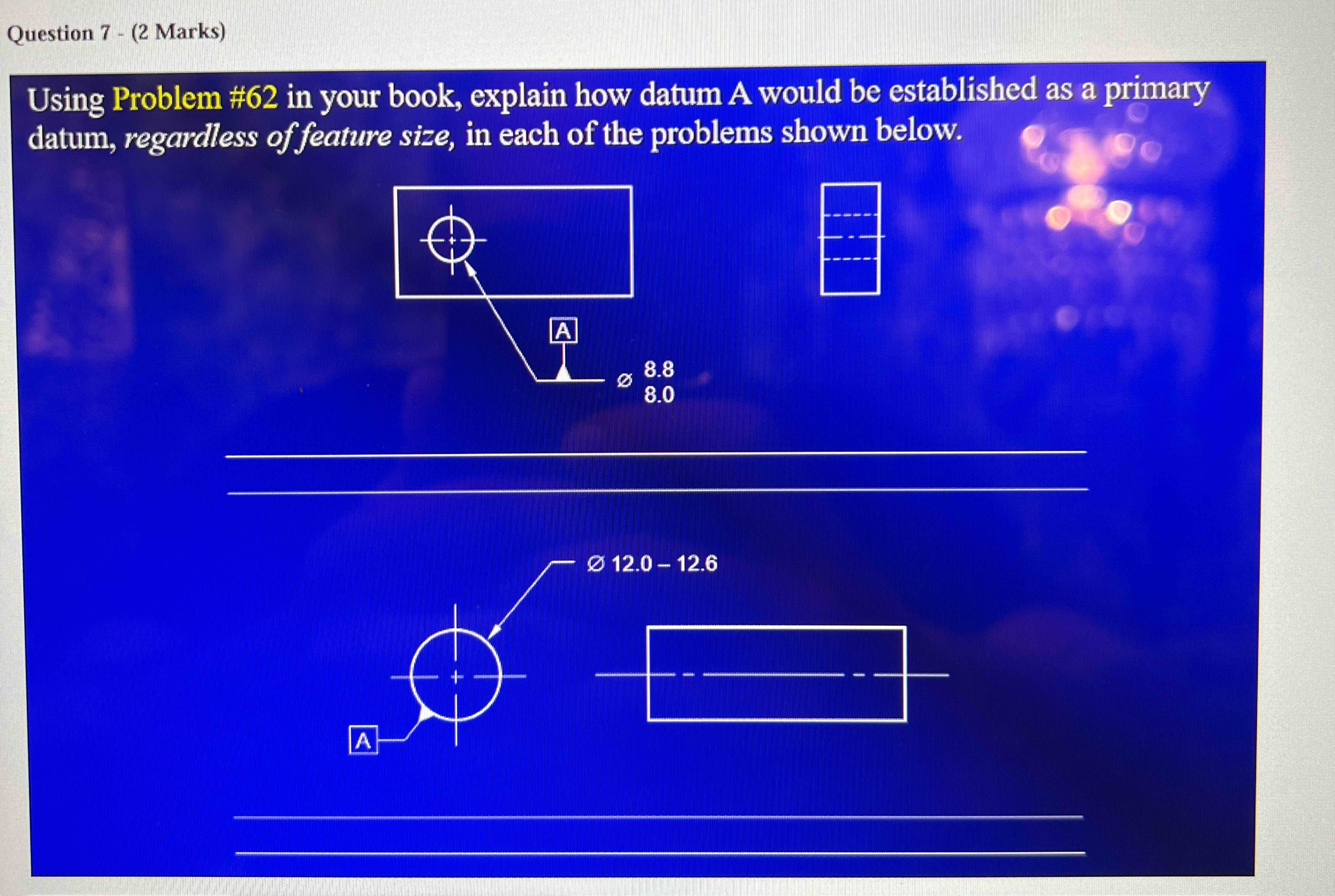 Question 7 - ( 2 Marks ) Using Problem \ # 6 2 in
