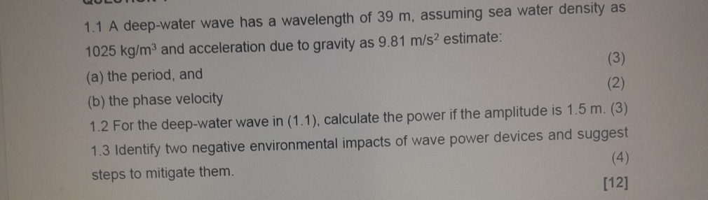 1 . 1 A deep - water wave has a wavelength of 3 9