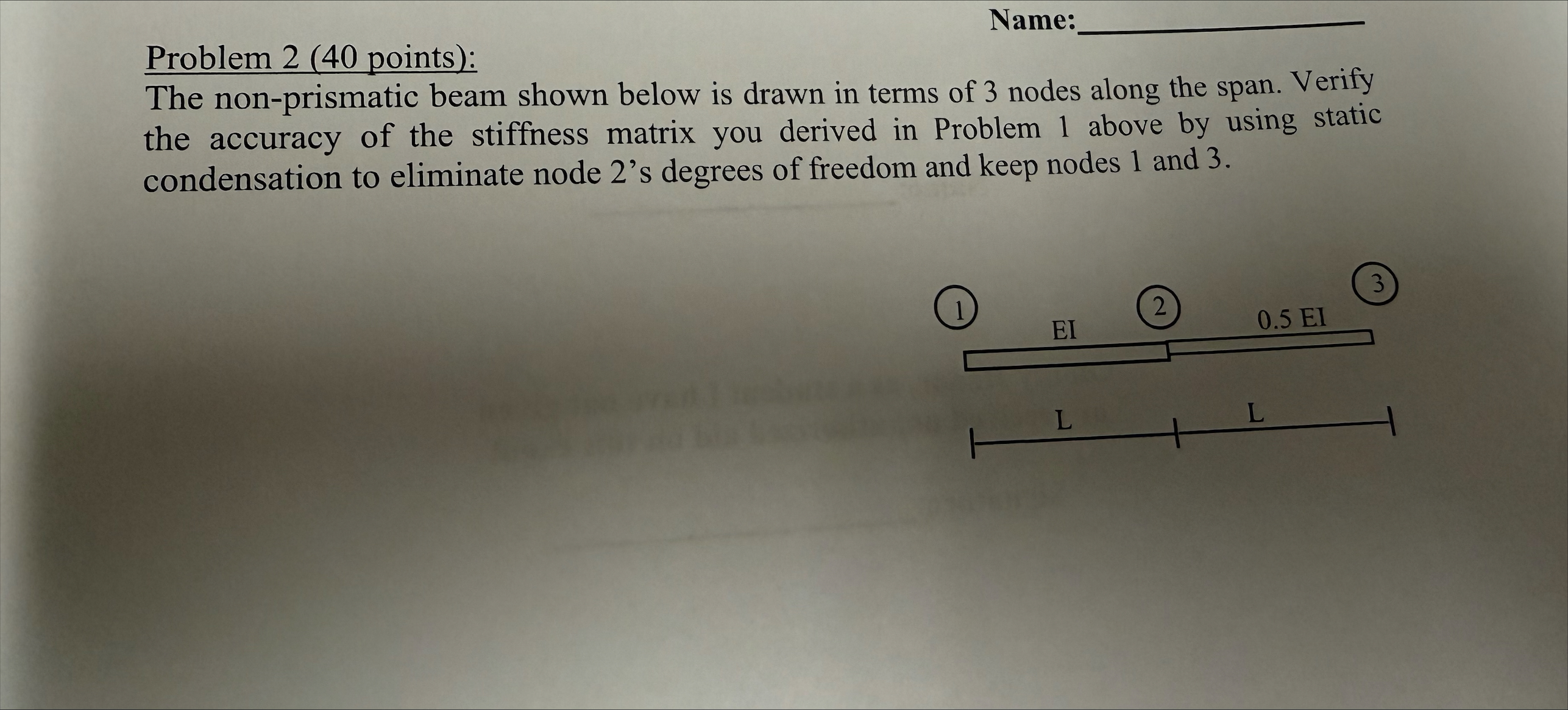 Name: Problem 2 ( 4 0 points ) : The non -