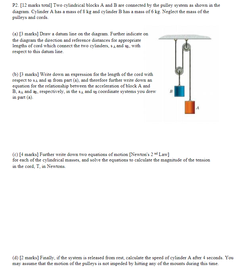 P 2 . [ 1 2 marks total ] Two cylindrical blocks