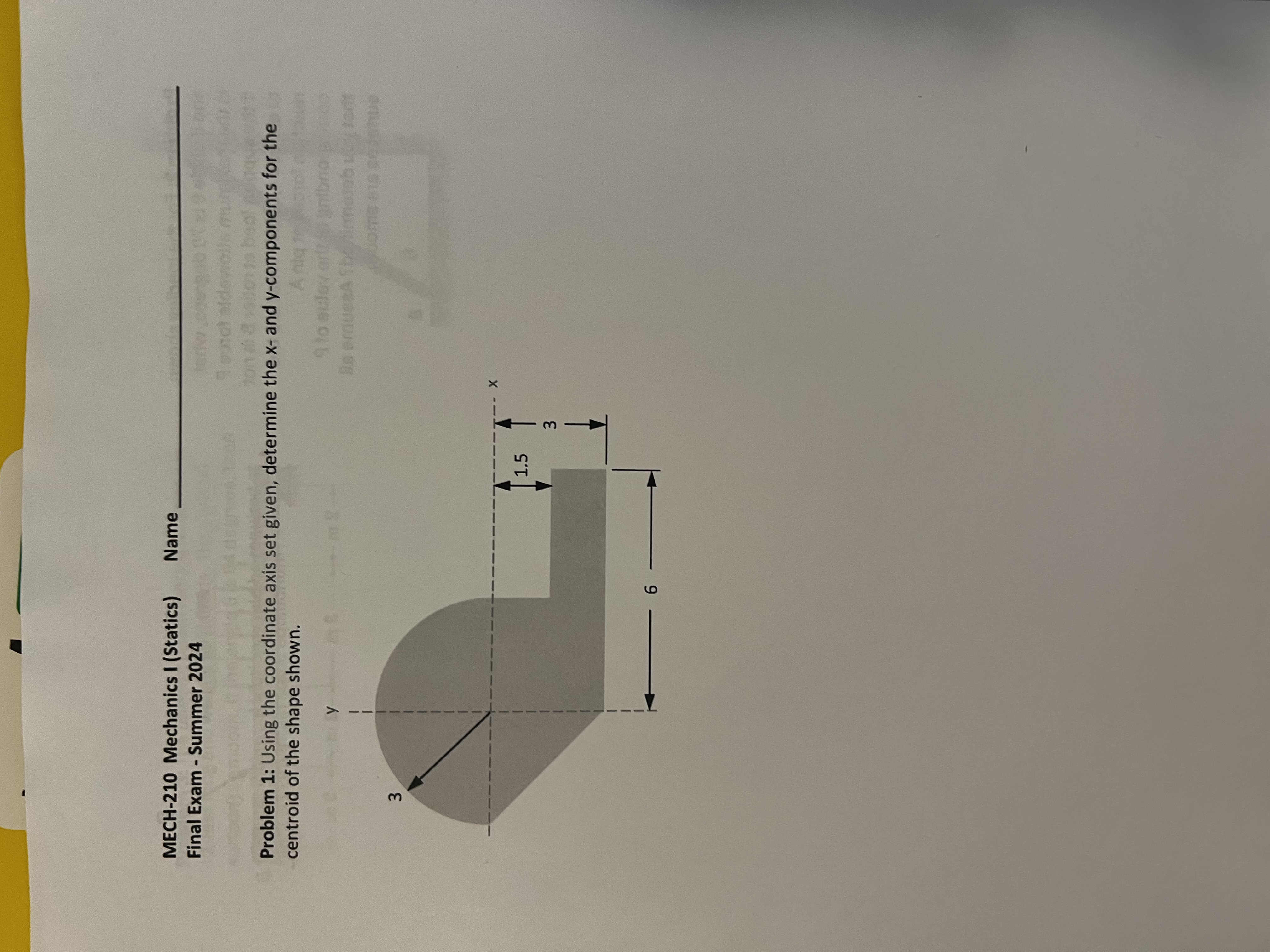 Problem 1 : Using the coordinate axis set given,
