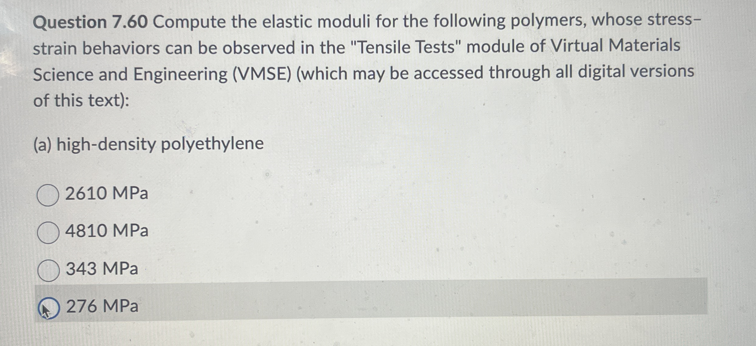 Question 7 . 6 0 Compute the elastic moduli for