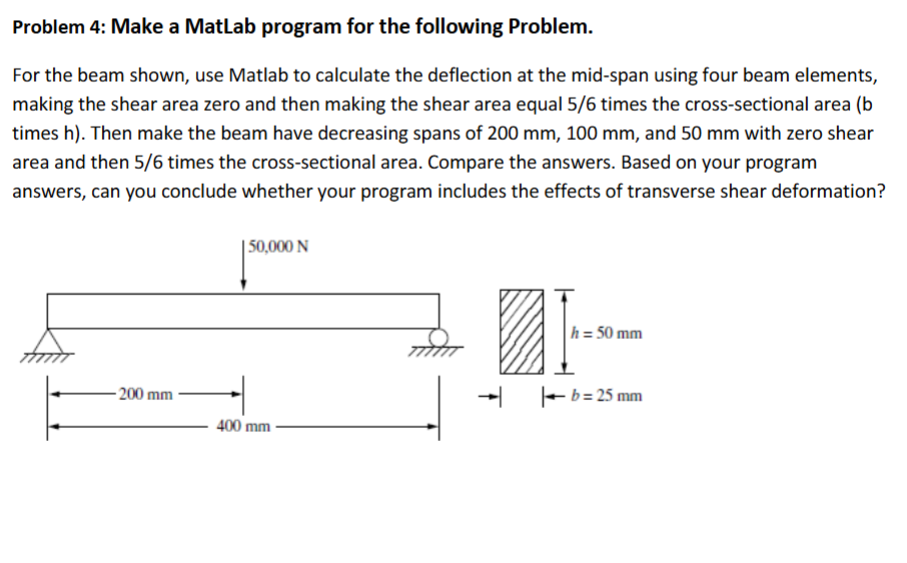 Problem 4 : Make a MatLab program for the
