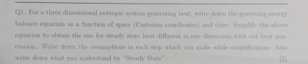 Q 1 . For a three dimensional isotropic system