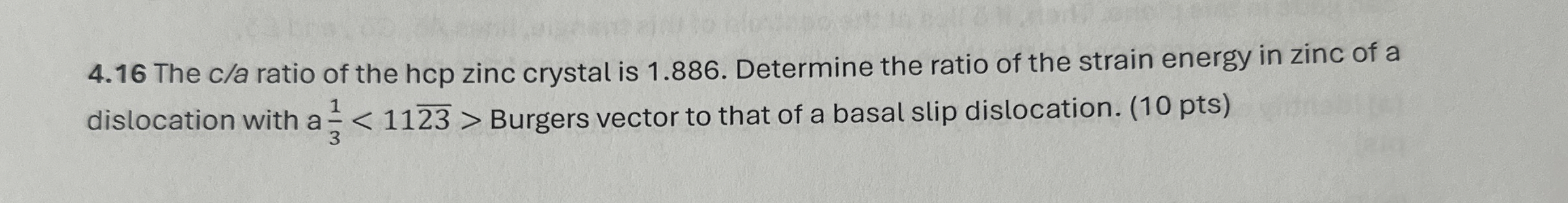 4 . 1 6 The c / a ratio of the hcp zinc crystal