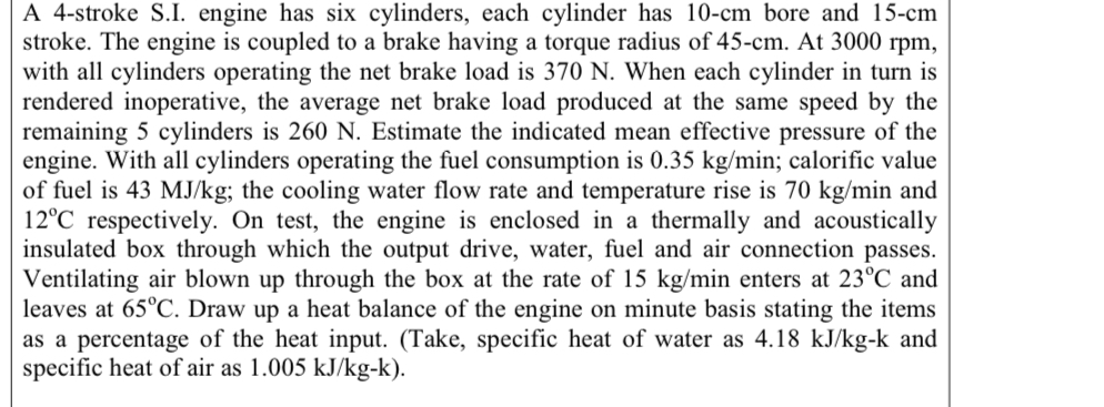 A 4 - stroke S . I. engine has six cylinders,