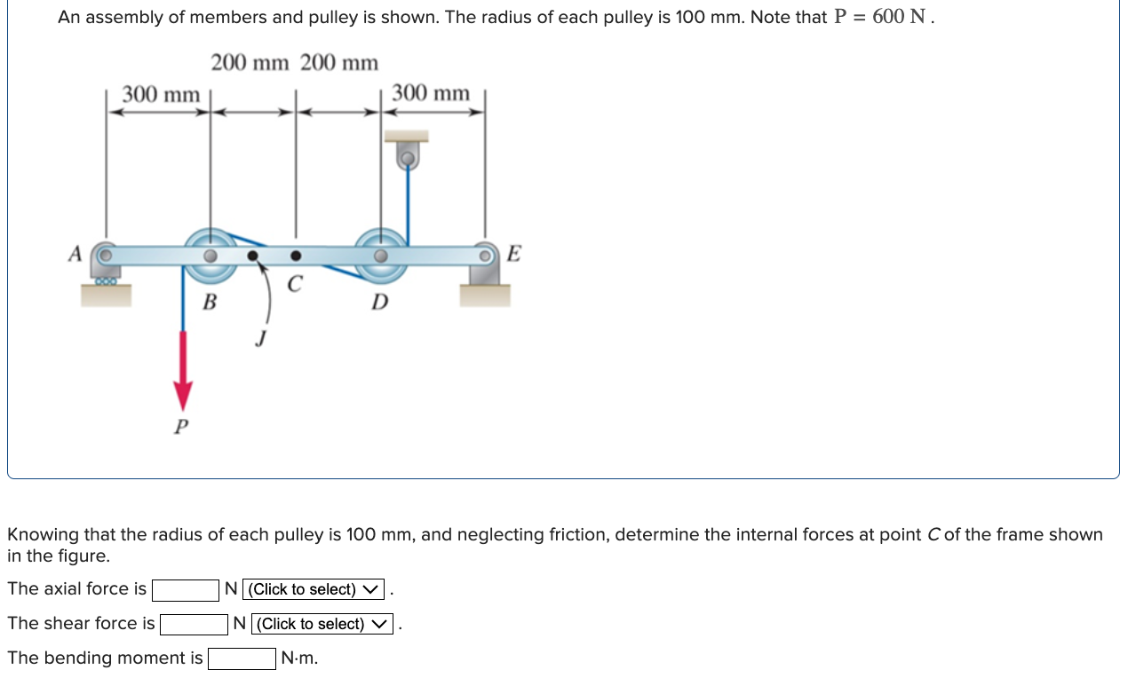 An assembly of members and pulley is shown. The