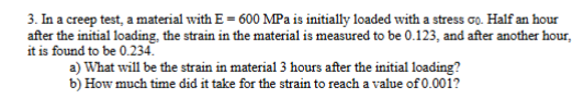 3 . In a creep test, a material with \ ( \ mathrm