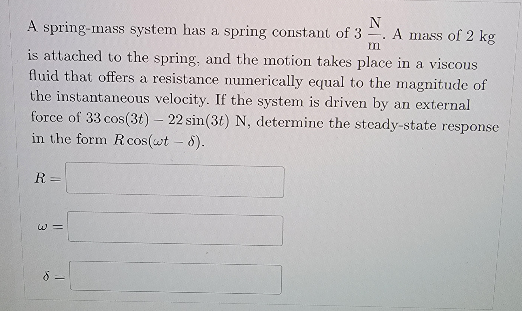 A spring - mass system has a spring constant of 3