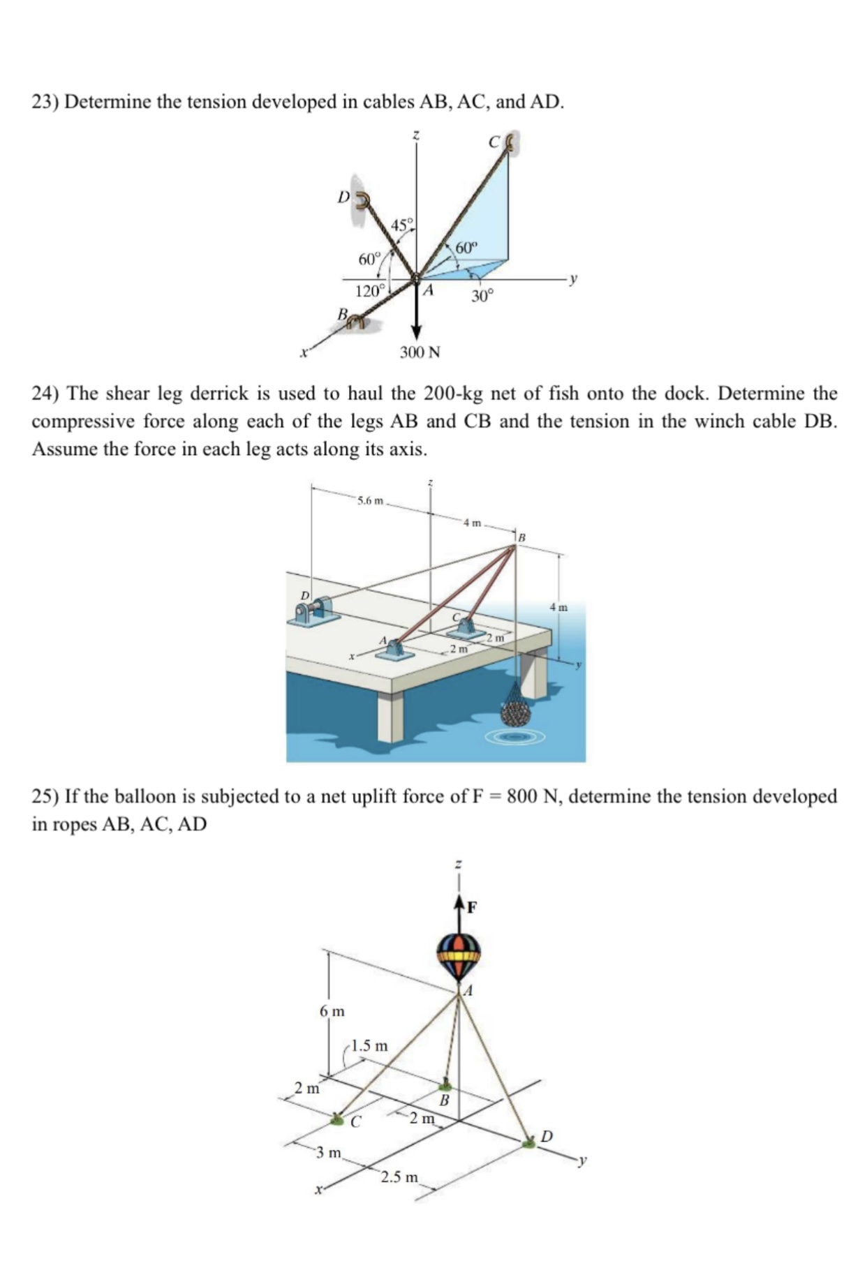 Determine the tension developed in cables A B , A