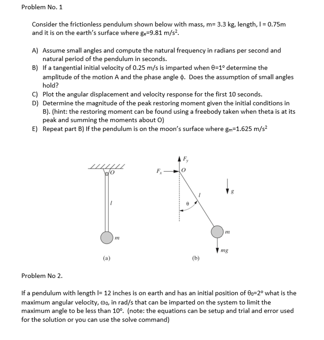 Consider the frictionless pendulum shown below