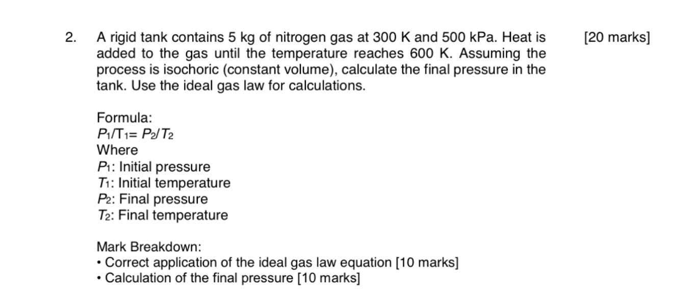 A rigid tank contains 5 kg of nitrogen gas at 3 0