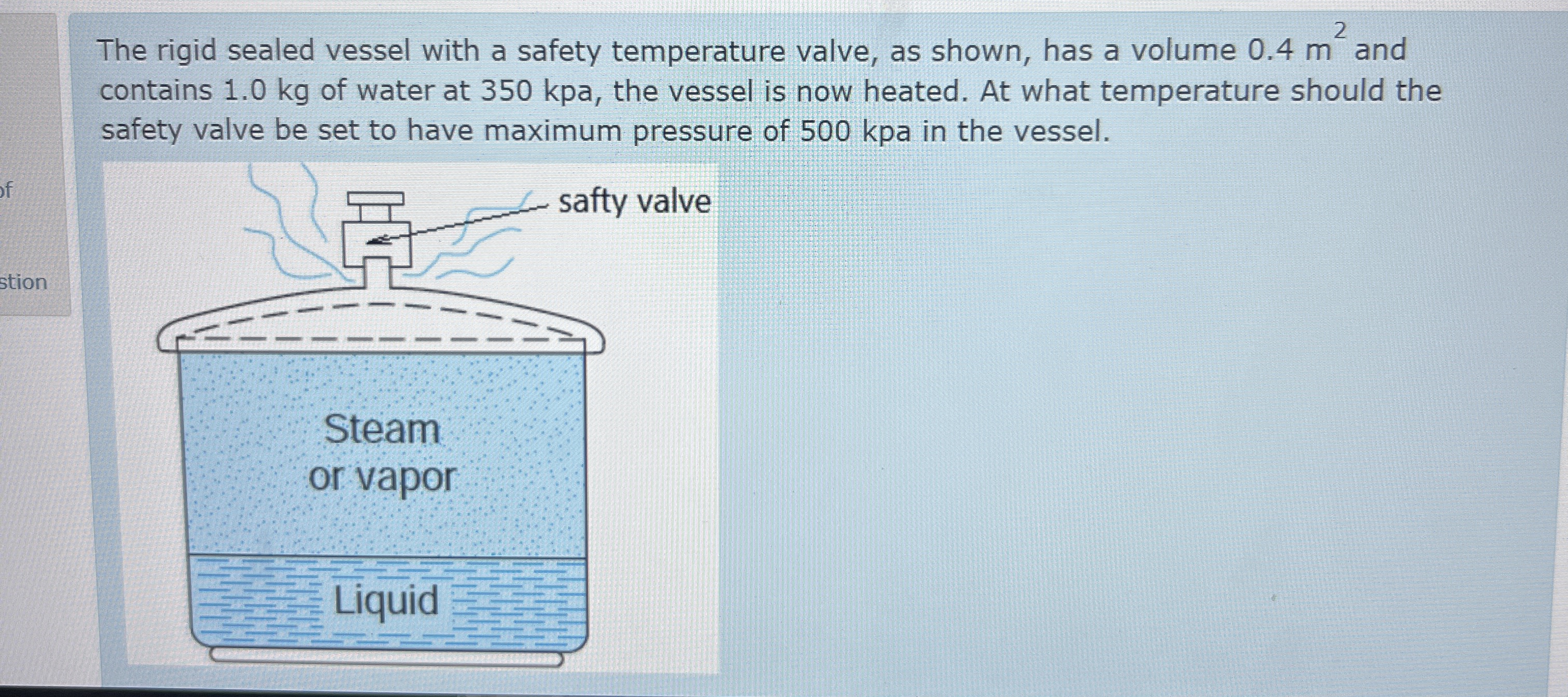 The rigid sealed vessel with a safety temperature