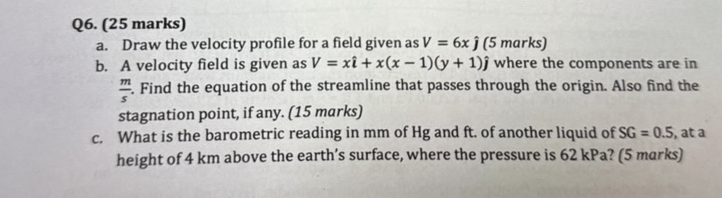 Q 6 . ( 2 5 marks ) a . Draw the velocity profile