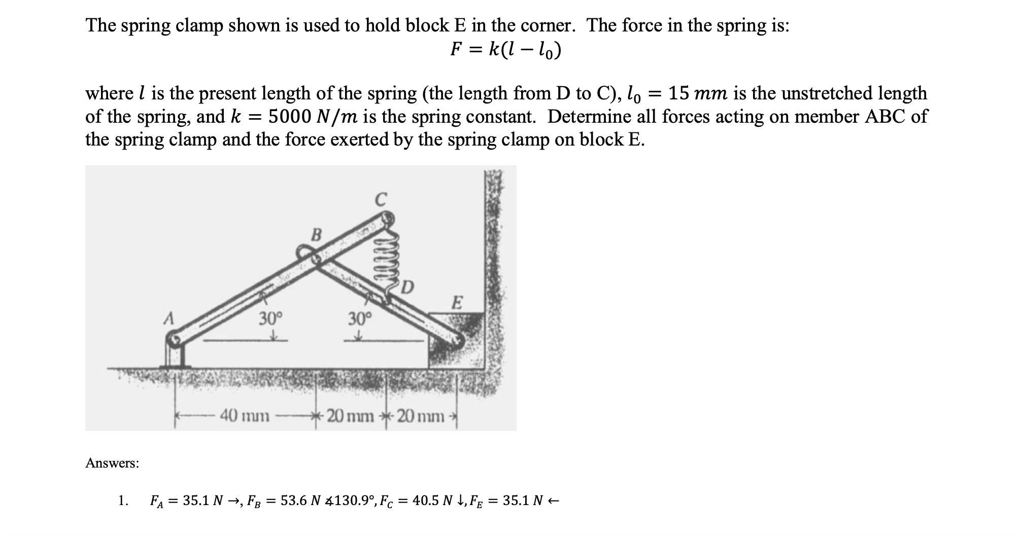 The spring clamp shown is used to hold block E in
