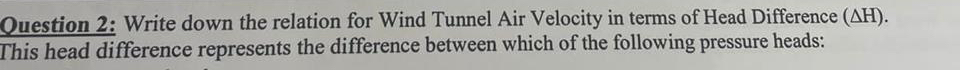 Question 2 : Write down the relation for Wind