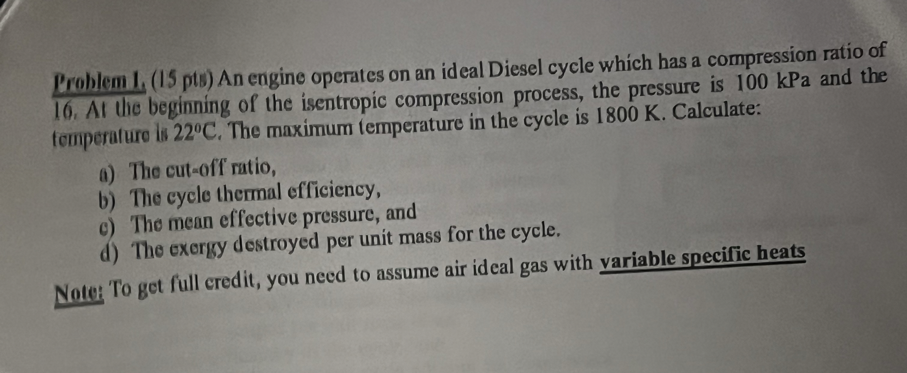 Problem L ( 1 5 pts ) An engine operates on an