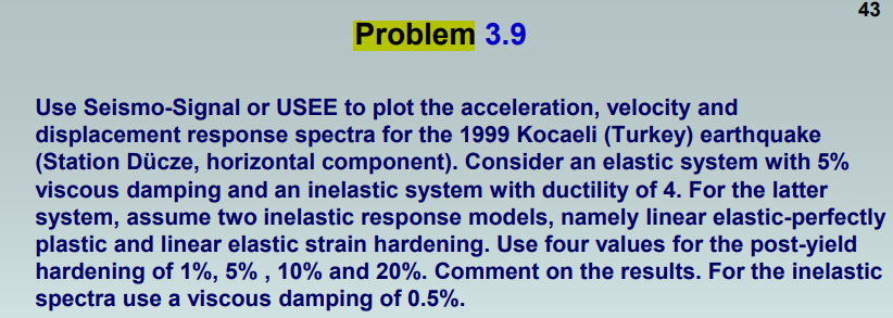 Problem 3 . 9 Use Seismo - Signal or USEE to plot