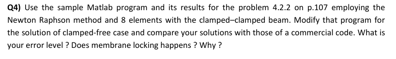 Q 4 ) Use the sample Matlab program and its