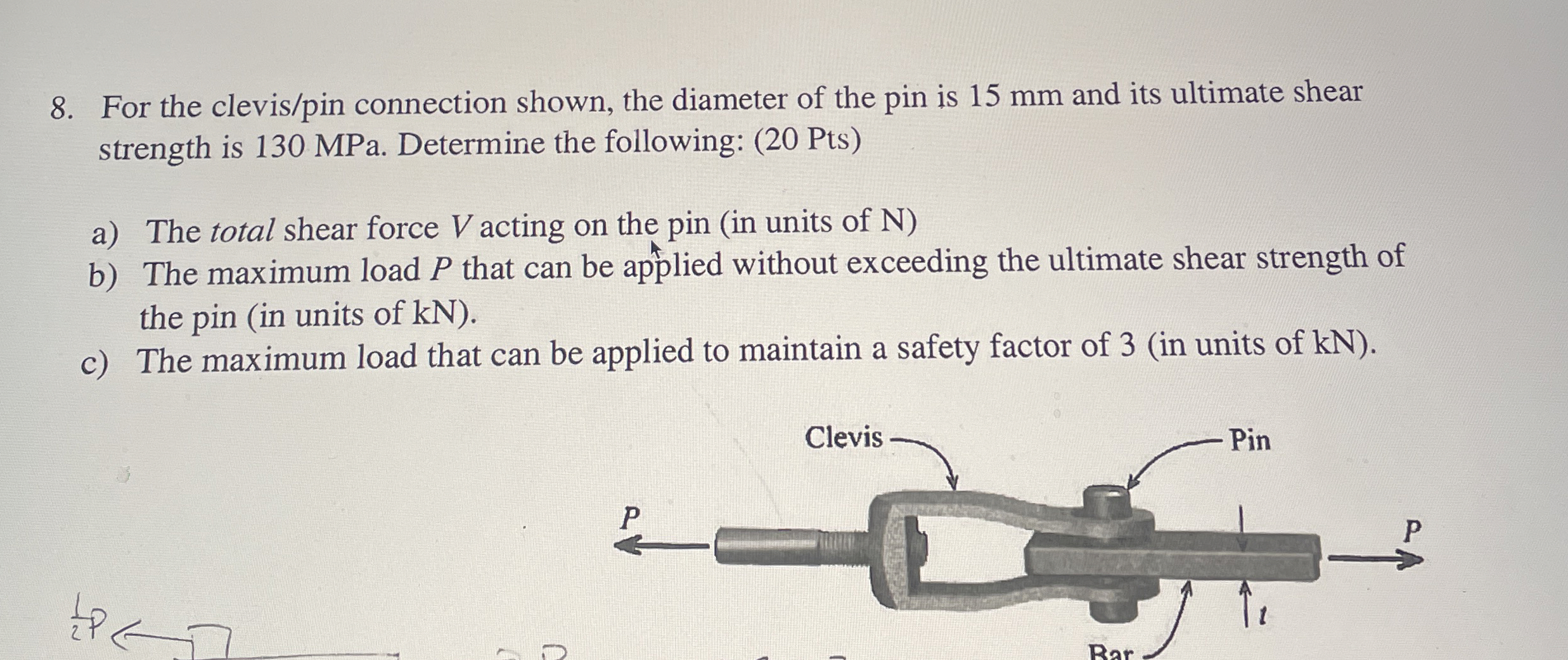 For the clevis / pin connection shown, the