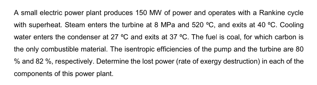 A small electric power plant produces 1 5 0 MW of