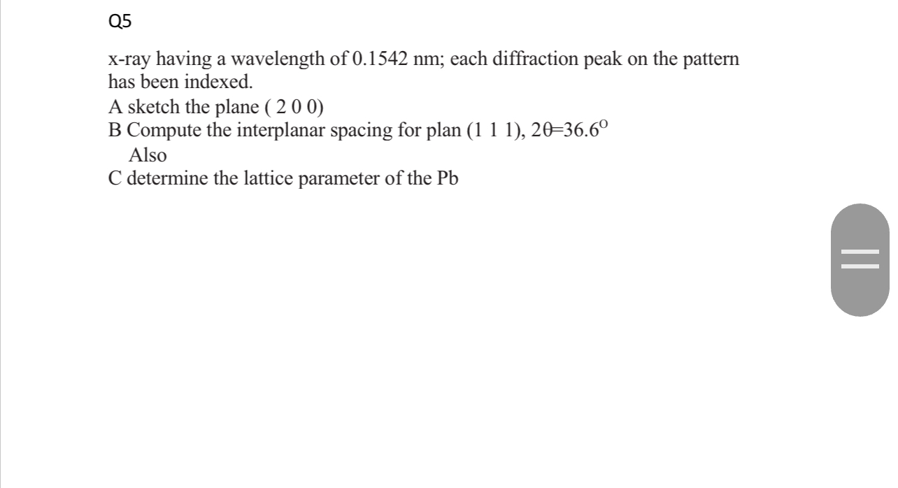 Q 5 x - ray having a wavelength of 0 . 1 5 4 2 nm