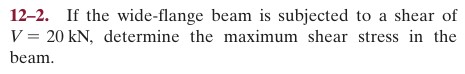 1 2 - 2 . If the wide - flange beam is subjected